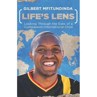 Life's Lens: Looking Through the Eyes of a Compassion International Child