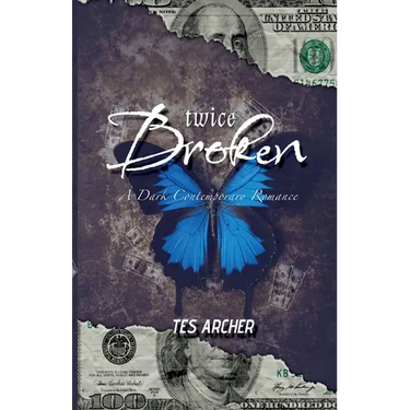 Twice Broken: A Dark Contemporary Romance