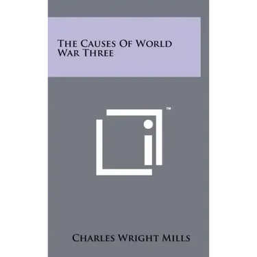 The Causes Of World War Three