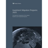 Investment Migration Programs 2025: The Definitive Comparison of the Leading Residence and Citizenship Programs