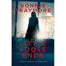 Little Loose Ends: A Psychological Thriller