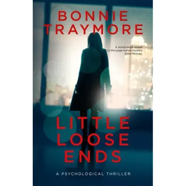 Little Loose Ends: A Psychological Thriller