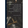 A Treatise on Milling and Milling Machines, The Cincinnati Milling Machine Co., Cincinnati, Ohio, U. S. A