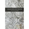 Shadows on Wood