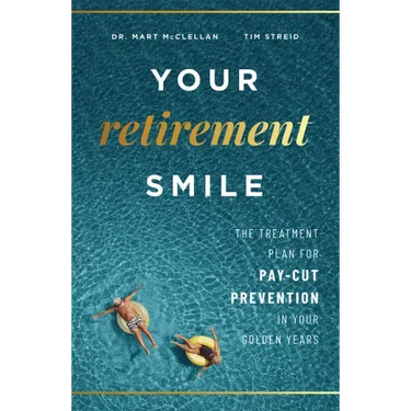 Your Retirement Smile: The Treatment Plan for Pay-Cut Prevention in Your Golden Years