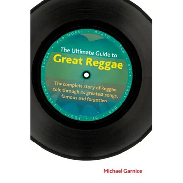 The Ultimate Guide to Great Reggae