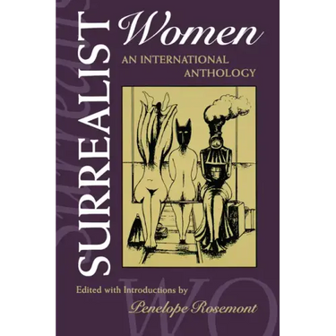 Surrealist Women: An International Anthology