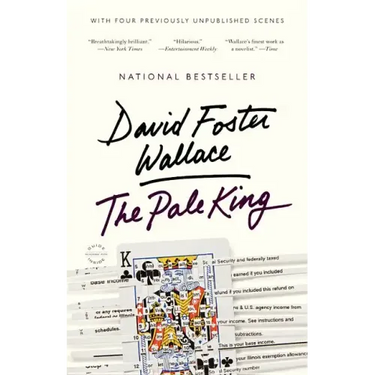 The Pale King: An Unfinished Novel