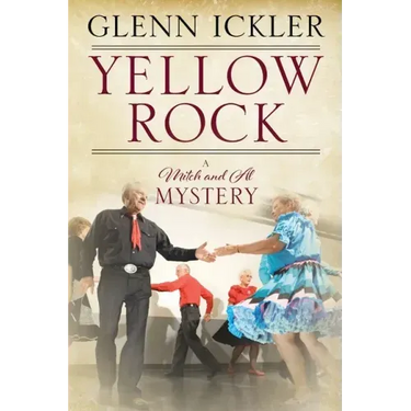Yellow Rock: A Mitch and Al Mystery