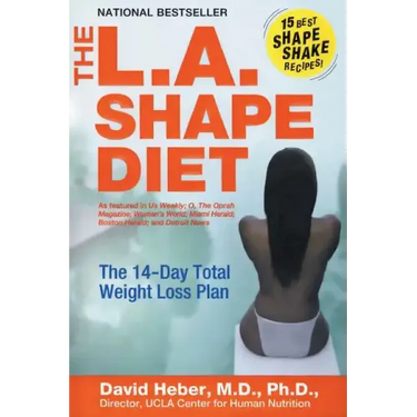 The L.A. Shape Diet: The 14-Day Total Weight-Loss Plan