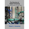 The Structure of Digital Computing: From Mainframes to Big Data