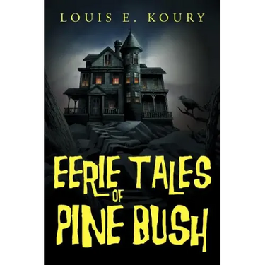 Eerie Tales of Pine Bush