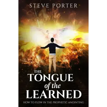 Tongue of the Learned: How to Flow in the Prophetic Anointing