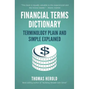 Financial Terms Dictionary - Terminology Plain and Simple Explained