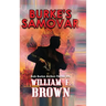 Burke's Samovar: Bob Burke Suspense Thriller #4