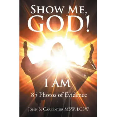 Show Me, God! I AM