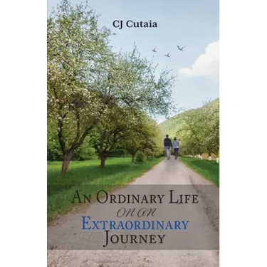 An Ordinary Life on an Extraordinary Journey