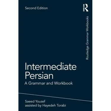 Intermediate Persian: A Grammar and Workbook