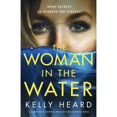 The Woman in the Water: A completely gripping mystery and suspense novel