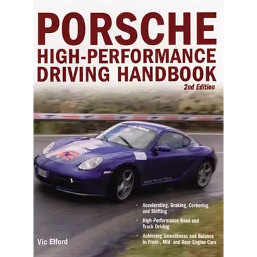 Porsche High-Performance Driving Handbook