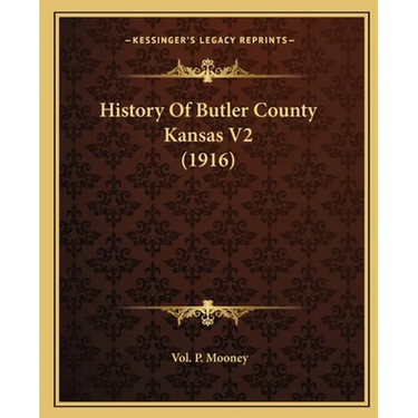 History Of Butler County Kansas V2 (1916)