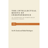 The Intellectual Roots of Independence