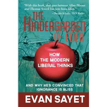 KinderGarden Of Eden: How the Modern Liberal Thinks