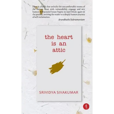 The Heart Is An Attic