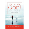 Help Me God! I Still Yearn for My Earthly Father's Affection
