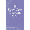 Why God Became Man