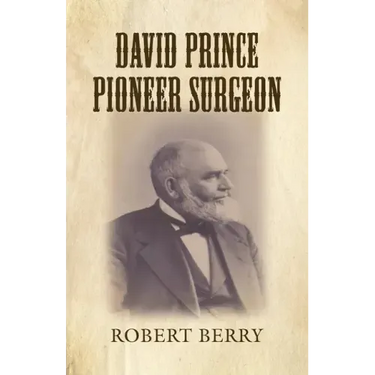 David Prince Pioneer Surgeon