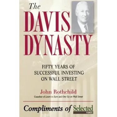 The Davis Dynasty: Fifty Years of Successful Investing on Wall Street