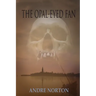 The Opal-Eyed Fan
