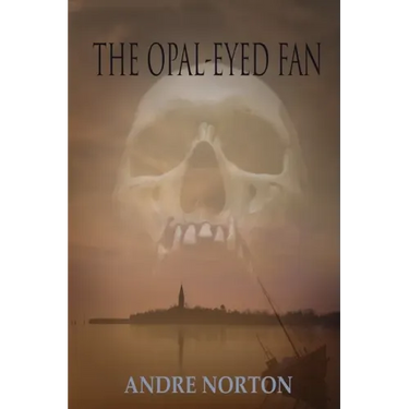 The Opal-Eyed Fan