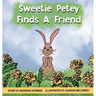 Sweetie Petey Finds A Friend