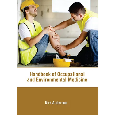 Handbook of Occupational and Environmental Medicine