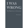 I Was Wrong
