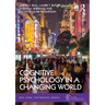 Cognitive Psychology in a Changing World