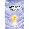 Waylon's Dream
