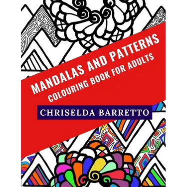 Mandalas And Patterns: Colouring Book For Adults