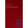 Treatise on Grand Military Operations: Vol. 2