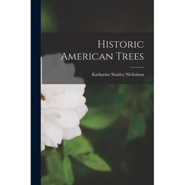 Historic American Trees