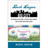 Bush League, Big City: The Brooklyn Cyclones, Staten Island Yankees, and the New York-Penn League