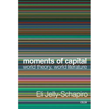 Moments of Capital: World Theory, World Literature