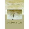 Live. Laugh. Love