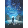 The Witches of Scotland: The Dream Dancers: Akashic Chronicles Book 3