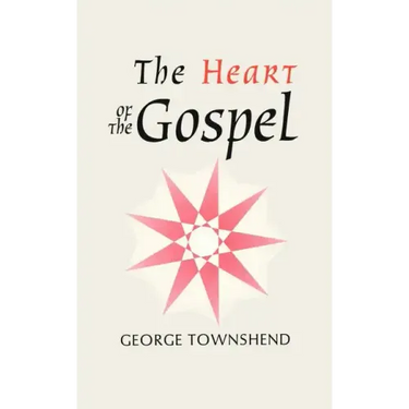 The Heart of the Gospel