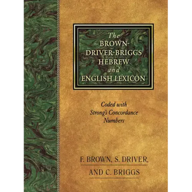 The Brown-Driver-Briggs Hebrew and English Lexicon