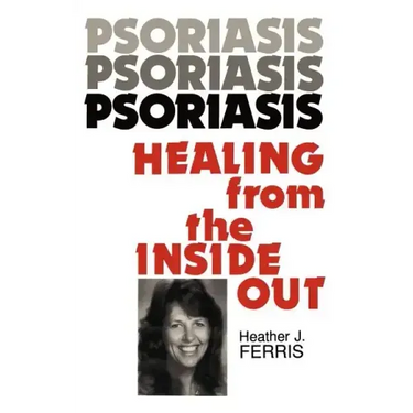 Psoriasis Healing from the Inside Out