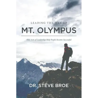 Leading the Way Up Mt. Olympus: How Acts of Leadership Help People Become Successful